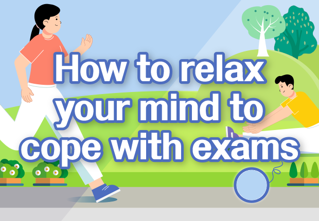 How to relax your mind to cope with examsHow to relax your mind to cope with exams