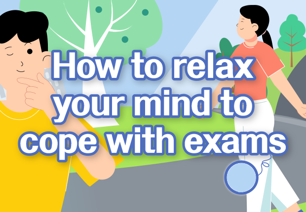 How to relax your mind to cope with exams