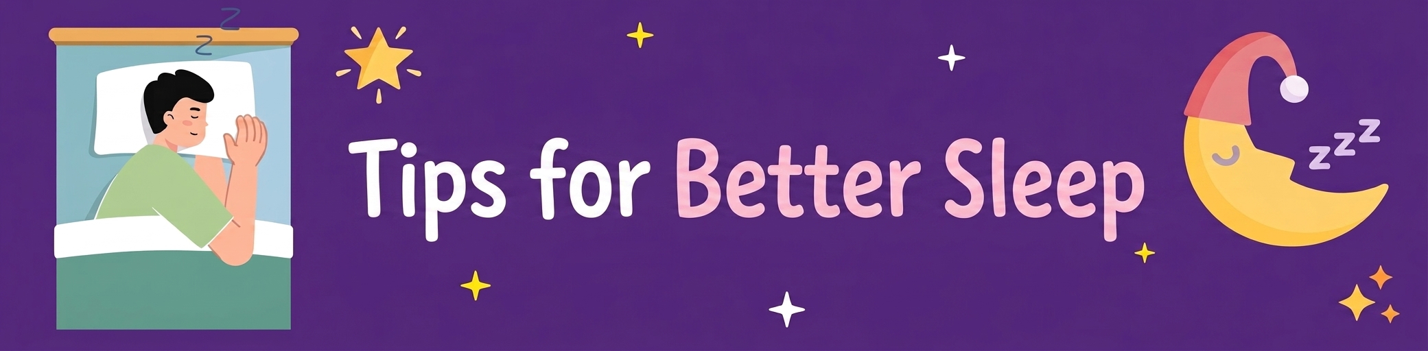 Tips for Better Sleep
