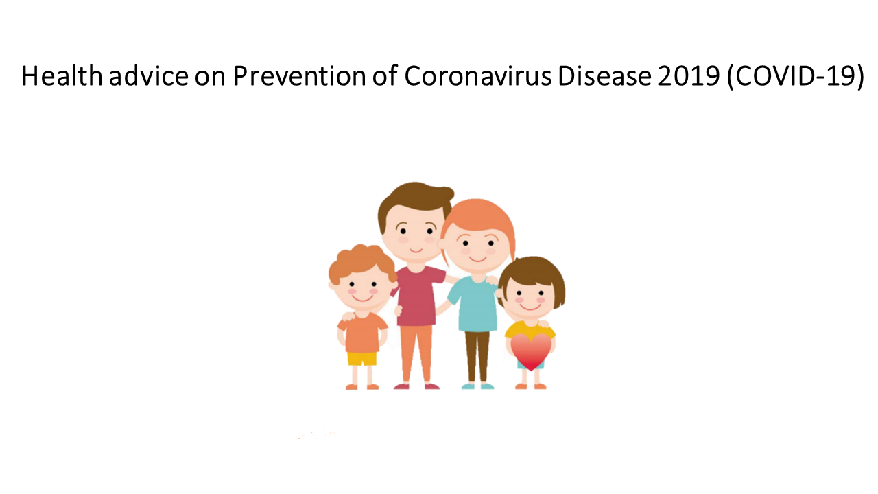 Health advice on Prevention of Coronavirus Disease 2019 (COVID-19)
